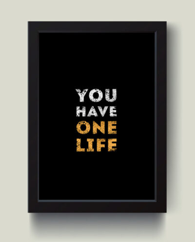 تابلو مدل دکوراتیو انگیزشی One life کد G11-01