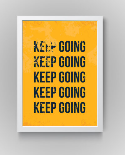 تابلو مدل دکوراتیو Keep Going انگیزشی کدN193